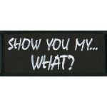Show You My...-1.5"x3.5"