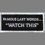 Famous Last Words - Watch This