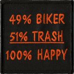 49% Biker 51% Trash 100% Happy - 3" x 3"