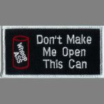 Don't Make Me Open This Can 2" x 4"