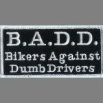 B.A.D.D - Biker Against Dumb Drivers 2" x 4"