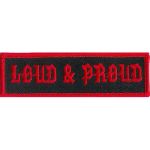 Loud & Proud 1" x 4 1/4"