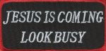 Jesus is Coming Look Busy  1 3/4" x 3 1/2"