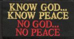 Know God..Know Peace..Know God..No Peace 1 3/4" x 3 1/4"