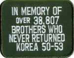 In Memory of Over 38,807 Brothers Who Never Returned Korea 50-53 3 1/4" x 4 1/4"
