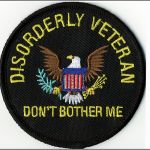 Disorderly Veteran Don't Bother Me - 3"