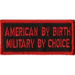 American By Birth Military By Choice - 1 1/2" x 3 1/4"