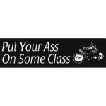 PUT YOUR ASS ON SOME CLASS