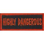 Highly Dangerous 1.25" x 3.25"