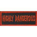 Highly Dangerous 1.25" x 3.25"