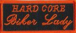 Hard Core Biker Lady 1.25" x 3.5"