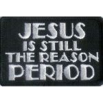 Jesus Is Still The Reason 2" x 3"