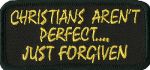 Christians Aren't Perfect....Just Forgiven-1.5"x3.25"
