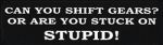 CAN YOU SHIFT GEAR?