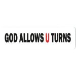 GOD ALLOWS U TURNS